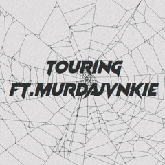 Touring ft. Murdajvnkie [[prod. nxxtro]]