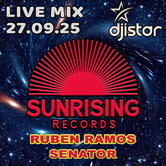 Sunrising Records Mix Session - DJ Istar - 27.09.25 - Senator - Ruben Ramos