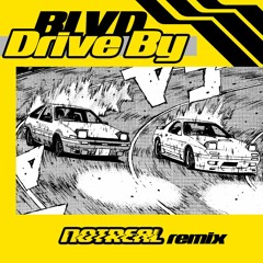 BLVD - Drive By (NOTREAL Remix)
