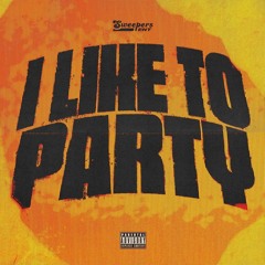 I LIKE TO PARTY (feat. Jay Hound & Sha Gz & Jay5ive)