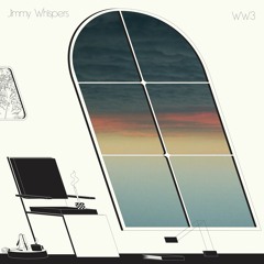 Jimmy Whispers - "WWIII"