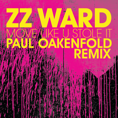 Stream Move Like U Stole It (Paul Oakenfold Remix) by ZZ Ward | Listen  online for free on SoundCloud