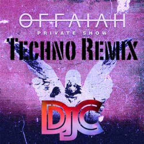 PRIVATE SHOW Techno Remix by DJC