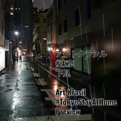 Art Krasil - TokyoStayAtHome (Preview Version)