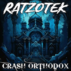 RATZOTEK - Crash Orthodox