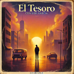 El Tesoro (con Gibs Garcia)