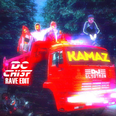 KAMAZ (RAVE EDIT)