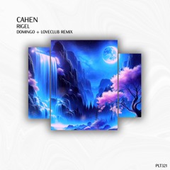 Premiere: CaHen - Rigel (Domingo + Loveclub Remix) [Polyptych]