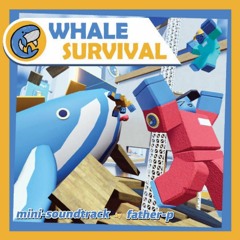 Whale Survival - Original Mini-Soundtrack