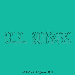 iLLMiX Vol. 2 (House Mix)