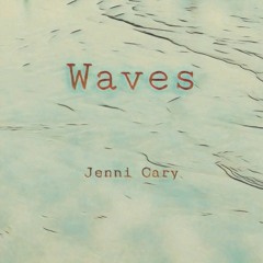 Waves (Jenni cary)