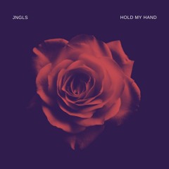 JNGLS - Hold My Hand