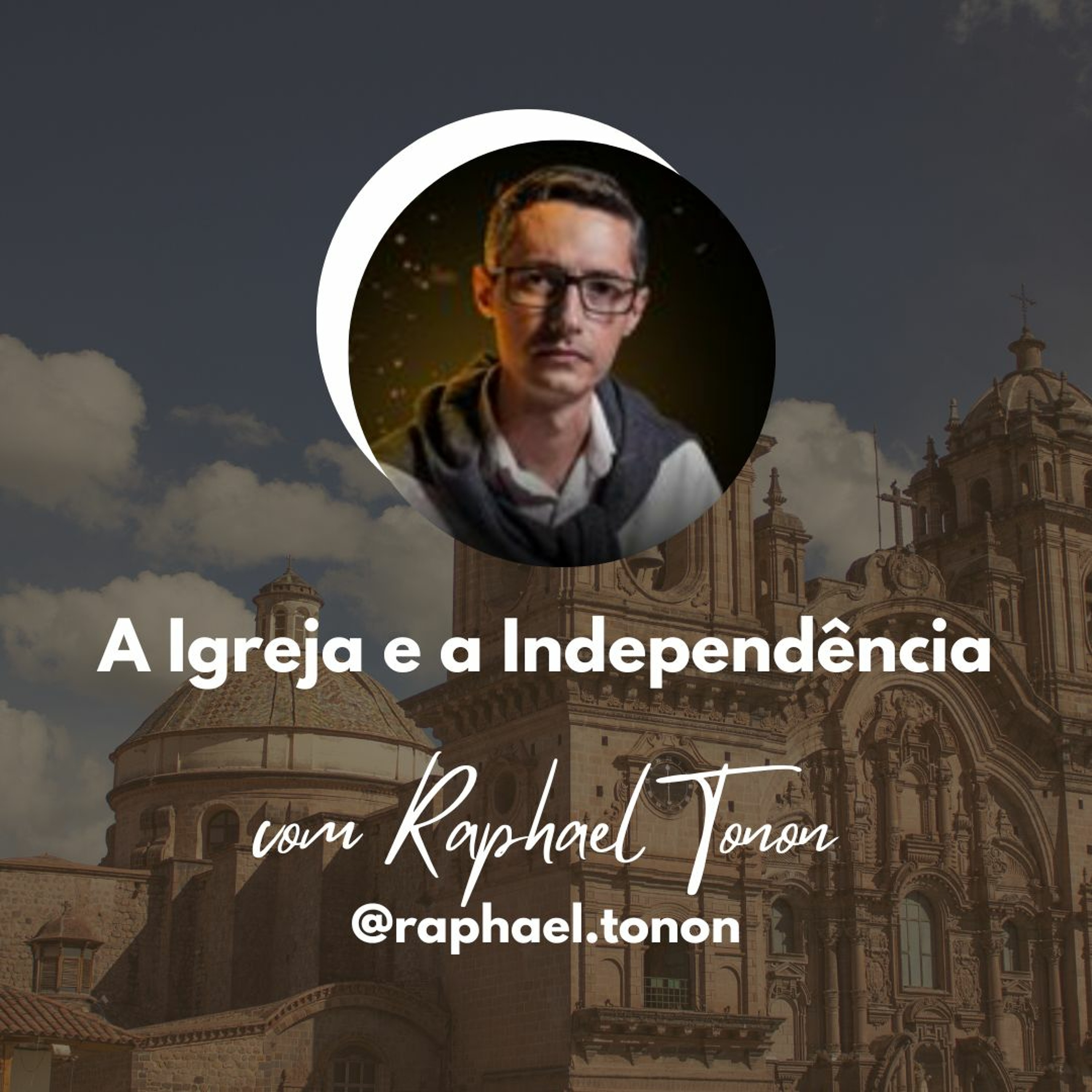 [Live 3] A Igreja e a Independência do Brasil episode artwork