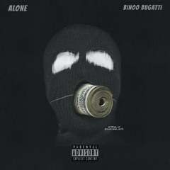 Bino Bugatti - Alone (official audio) Prod by. DominicMadeIt