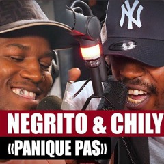 [EXCLU] Negrito feat. Chily - Panique pas #PlanèteRap