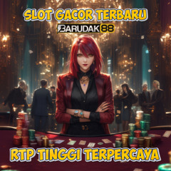 Slot Gacor Gampang Menang BARUDAK88 || Slot Gacor Hari Ini Terbaik