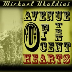 AVENUE OF 10 CENT HEARTS
