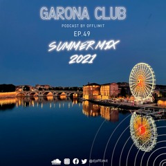 GARONA CLUB #49 SUMMER MIX 2021