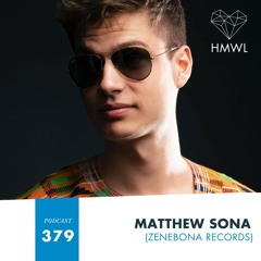 HMWL Podcast 379:  Matthew Sona (Zenebona Records)