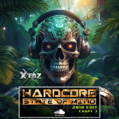 Hardcore State Of Mind (2018 Edit - Chapt 3)
