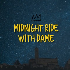 Midnight Ride with Dame(Prod. Gerreaux)