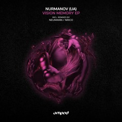 Nurmanov (UA) - Vision Memory (Nrico Remix)