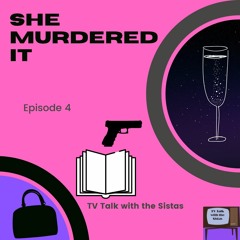 TV Talk With The Sistas Season 3 Episode 4