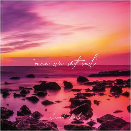 Stream Charred Oatmeal Listen to once we set sail playlist online for