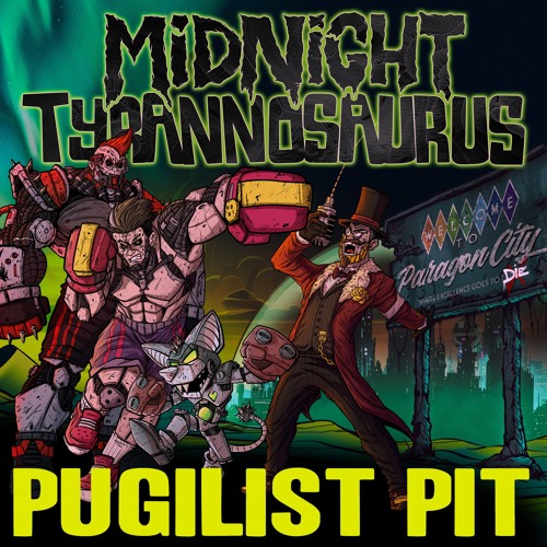 Midnight Tyrannosaurus - Pugilist Pit (OUT NOW!)