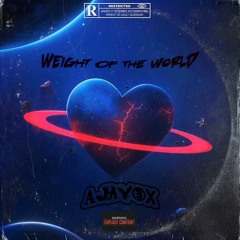 Weight Of The World (Prod KLEY_Beats & Ajay3x)