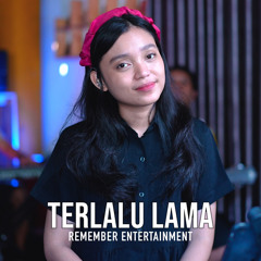 Terlalu Lama