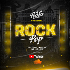 DJ Rolo - Rock Pop (80s, 90s & 00s) (Noche De Relax)
