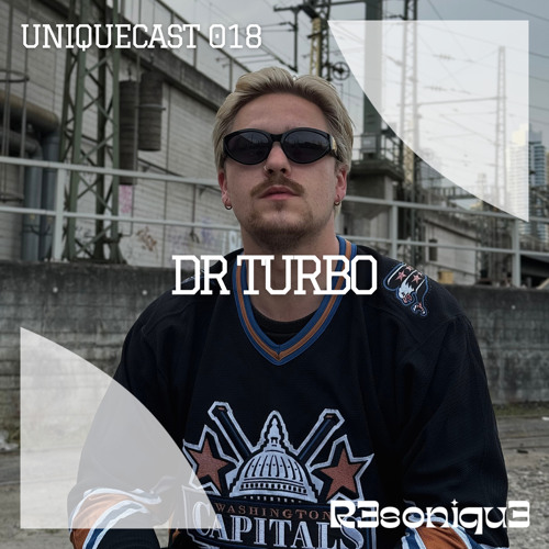 DR. TURBO // UNIQUEcast 018