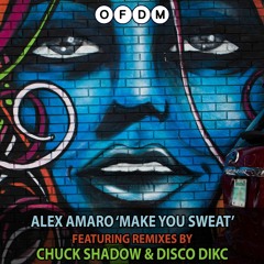 Alex Amaro - Make You Sweat (Original Mix)