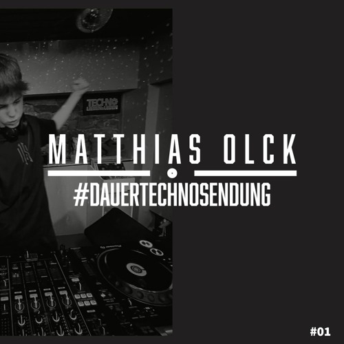 Matthias Olck @Dauertechnosendung 01