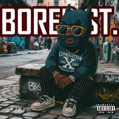 BORED ST.