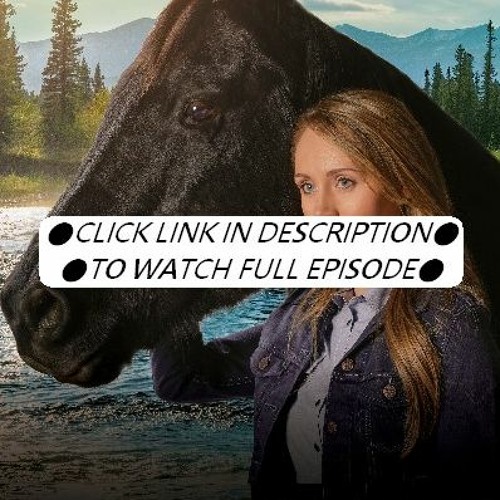 Heartland full online episodes free online