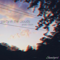 party in the clouds (prod. r3con)