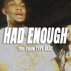 YDC Shun Type Beat 2026 - Had Enough (Prod @1Richiey)
