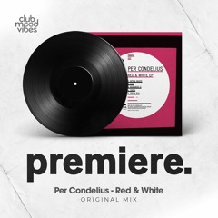PREMIERE: Per Condelius - Red & White (Original Mix) [Trapez]