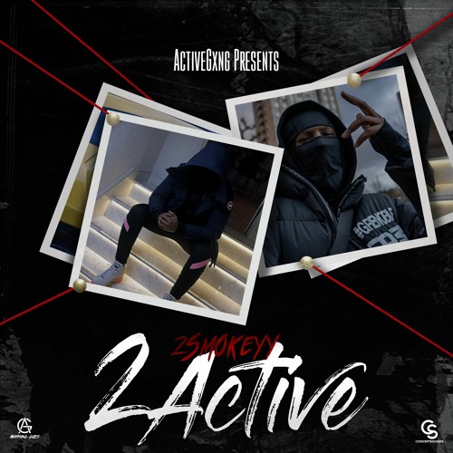 2Smokeyy #ActiveGxng - 2Active