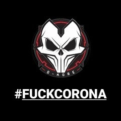 CoronaMix #FuckCoronavirus