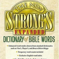 free EPUB 📪 The New Strong's Expanded Dictionary Of Bible Words by  Robert P. Kendal