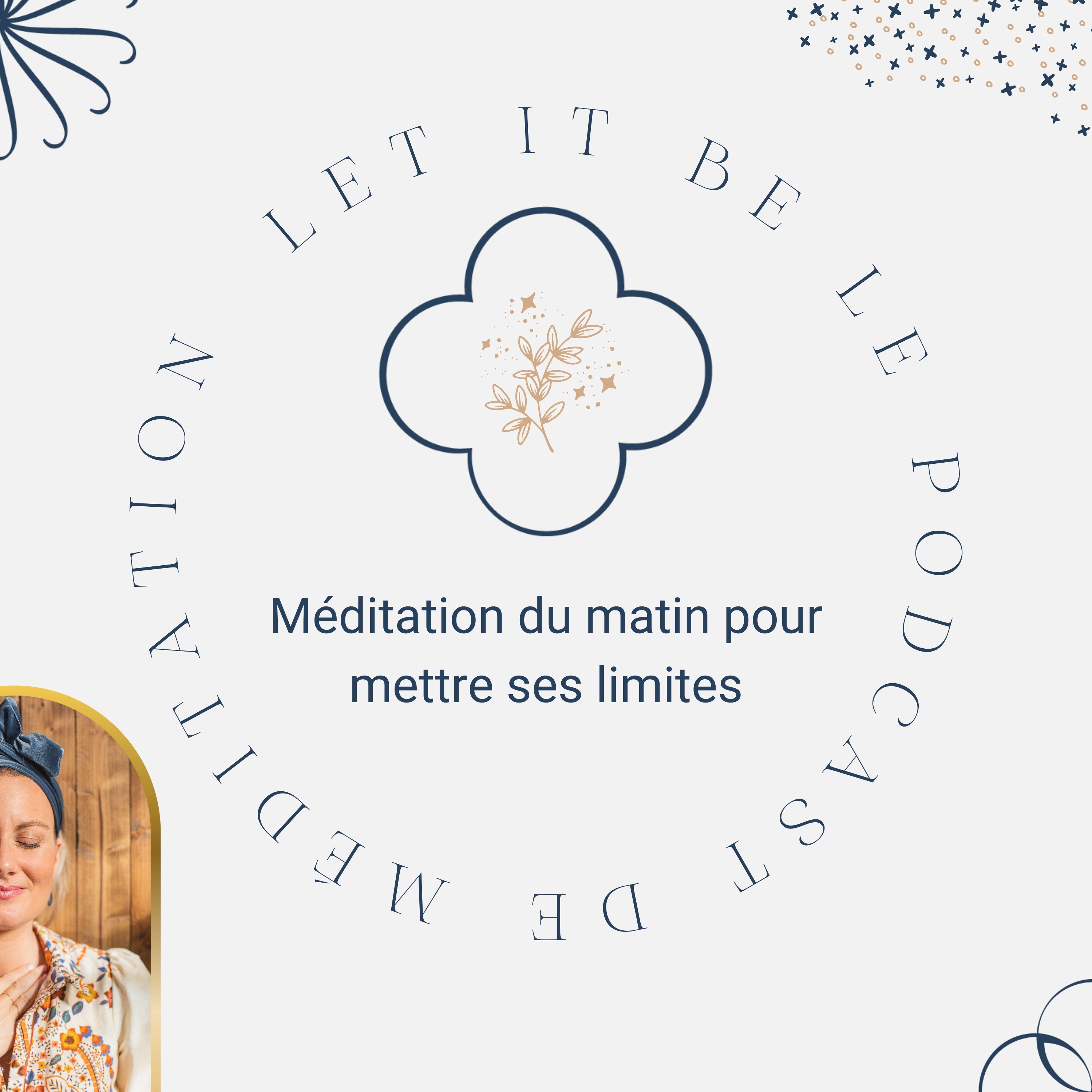 Let it be, le podcast de méditation