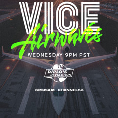 Vice Airwaves JULY 2025 on Diplos Revolution SiriusXM