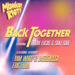 Yam Who? & Jaegerossa feat Brian Lucas & Suki Soul - Back Together (teaser)