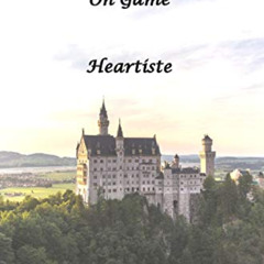 [FREE] EBOOK √ Heartiste On Game by  Chateau Heartiste KINDLE PDF EBOOK EPUB