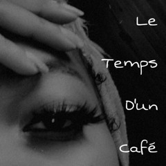 Le Temps D'un Café - BLACKWOOD