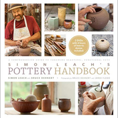 READ EBOOK 📔 Simon Leach's Pottery Handbook: A Comprehensive Guide to Throwing Beaut