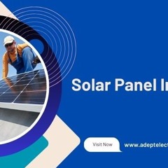 4 Reasons To Hire An Expert For Solar Panel Installation!